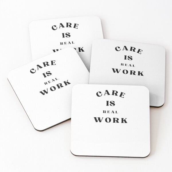 Item preview, Care Is Real Work Quote designed and sold by Bongsheila.