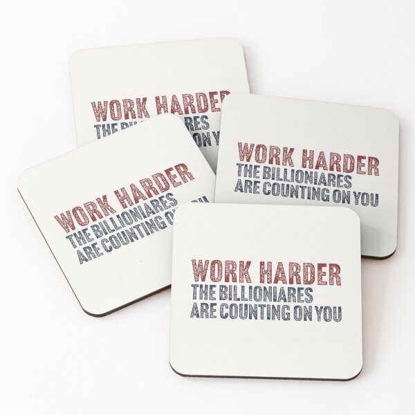 Item preview, Work Harder (Anti Billionaire) designed and sold by Texterns.