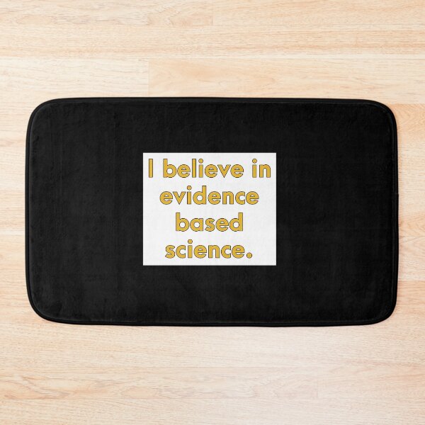 Item preview, I Believe In Evidence Based Science designed and sold by hdukiyxgb46.