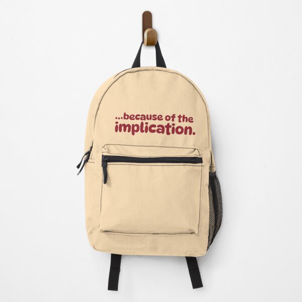 Item preview, Because of the implication | Dennis quote designed and sold by MamSelle.