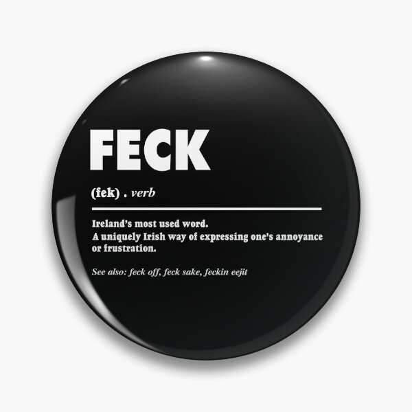 Item preview, Feck Irish Definition designed and sold by PatternGallery.