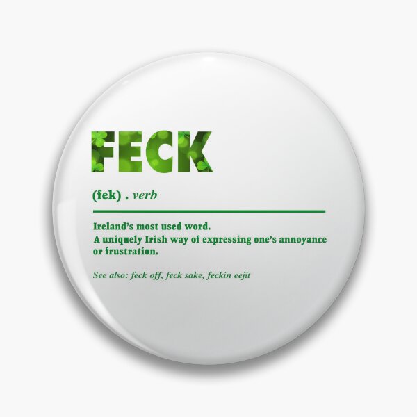 Item preview, Feck Irish Definition designed and sold by PatternGallery.
