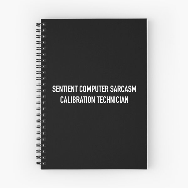 Item preview, SENTIENT COMPUTER SARCASM CALIBRATION TECHNICIAN designed and sold by SUBSPECIALTY.
