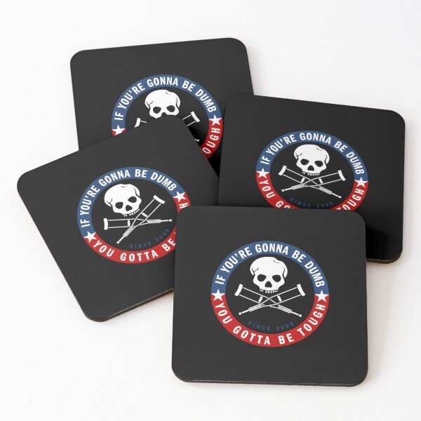 Item preview, Jackass Forever If You'Re Gonna Be Dumb Be Tough Logo designed and sold by mohamed-Esa.