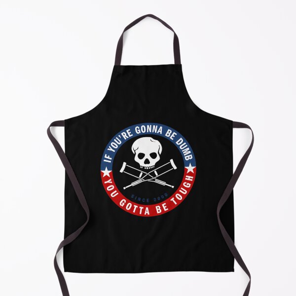 Item preview, Jackass Forever If You'Re Gonna Be Dumb Be Tough Logo designed and sold by mohamed-Esa.