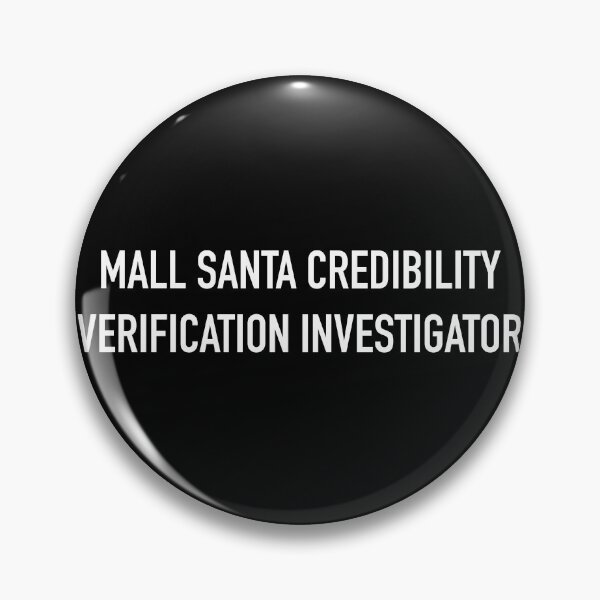 Item preview, MALL SANTA CREDIBILITY VERIFICATION INVESTIGATOR designed and sold by SUBSPECIALTY.