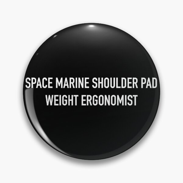 Item preview, SPACE MARINE SHOULDER PAD WEIGHT ERGONOMIST designed and sold by SUBSPECIALTY.