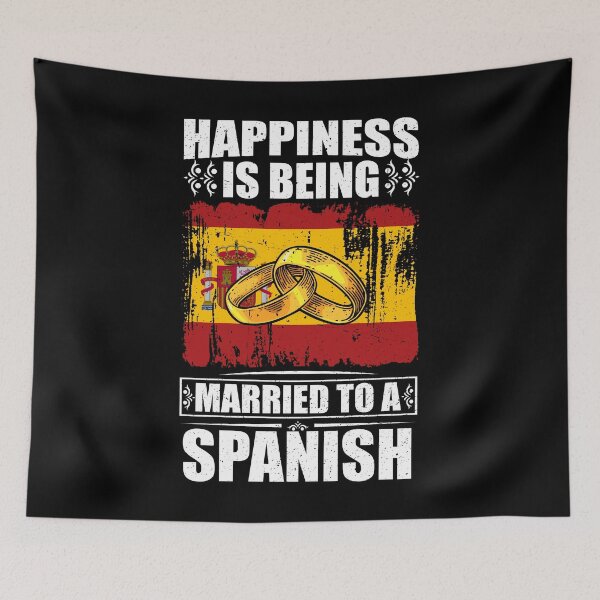 Item preview, Happiness Is Being Married To A Spanish   designed and sold by GabbyKash.