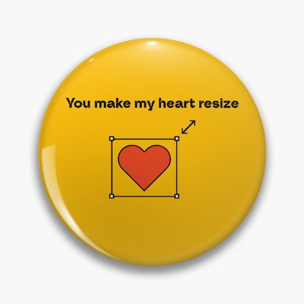Item preview, Funny Designer Valentine - "You Make My Heart Resize" UI/UX Graphic designed and sold by MrGlayga.
