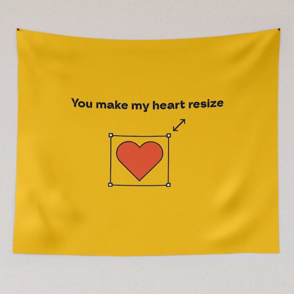 Item preview, Funny Designer Valentine - "You Make My Heart Resize" UI/UX Graphic designed and sold by MrGlayga.
