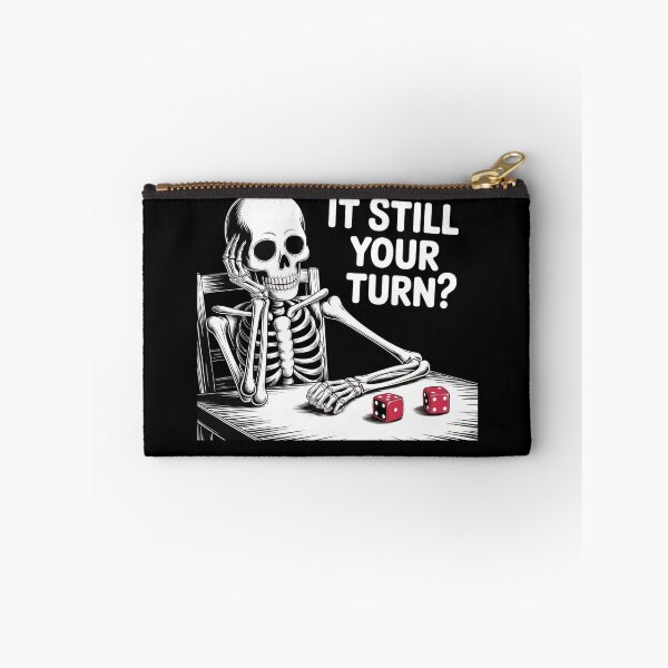 Item preview, Is it still your turn skeleton waiting funny quote designed and sold by EmsiPrintVault.