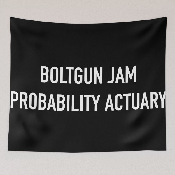 Item preview, BOLTGUN JAM PROBABILITY ACTUARY designed and sold by SUBSPECIALTY.
