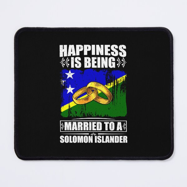 Item preview, Happiness Is Being Married To A Solomon Islander designed and sold by GabbyKash.