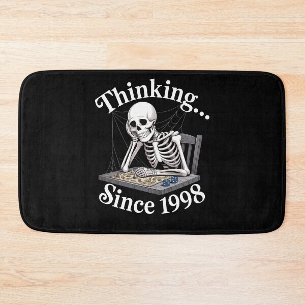 Item preview, Thinking since 1998 skleleton funny quote designed and sold by EmsiPrintVault.