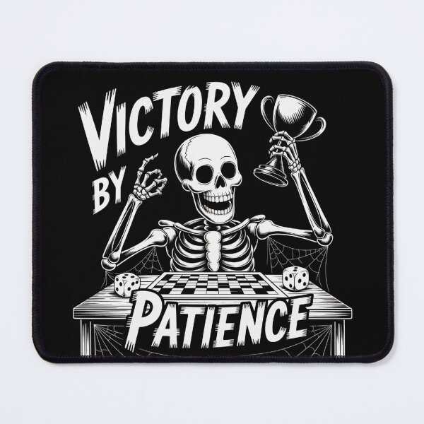 Item preview, Victory by patience skleleton funny quote designed and sold by EmsiPrintVault.