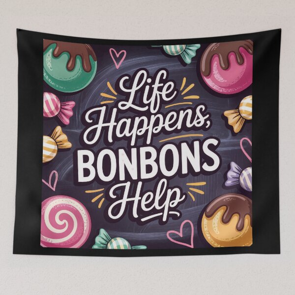 Aperçu de l'œuvre La vie est faite d'imprévus, les bonbons aident à créer de l'art sucré. créée et vendue par ForeverPrintsOK.