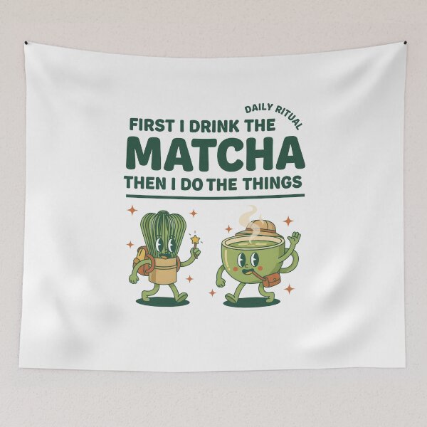 Item preview, First I Drink The Matcha Then I Do The Things designed and sold by LuminOrb.