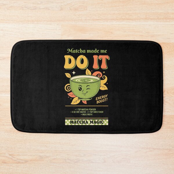 Item preview, Matcha Made Me Do It Matcha Magic Green Tea Vibes designed and sold by LuminOrb.