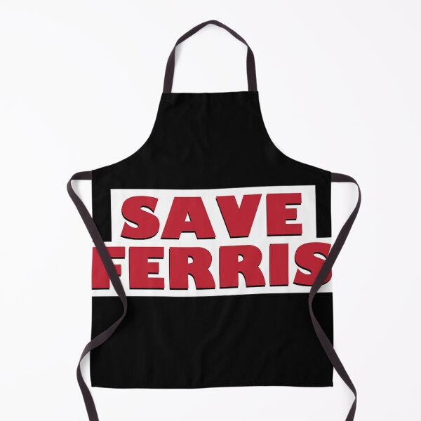Item preview, Save Ferris designed and sold by despair444.