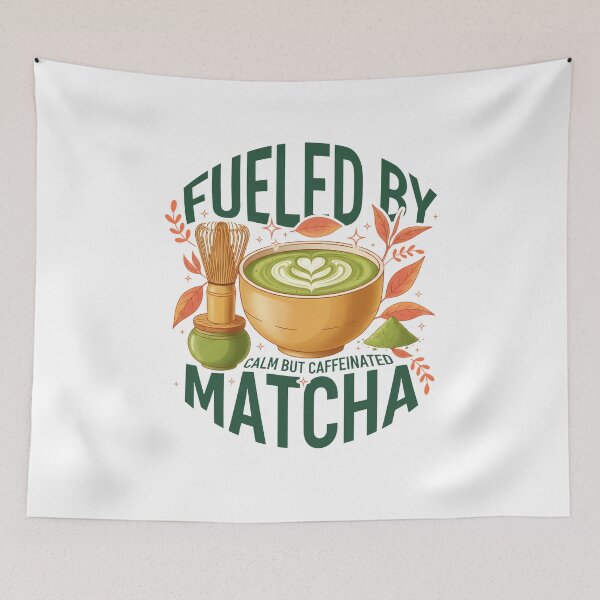 Item preview, Fueled By Matcha Calm But Caffeinated Matcha Tea designed and sold by LuminOrb.
