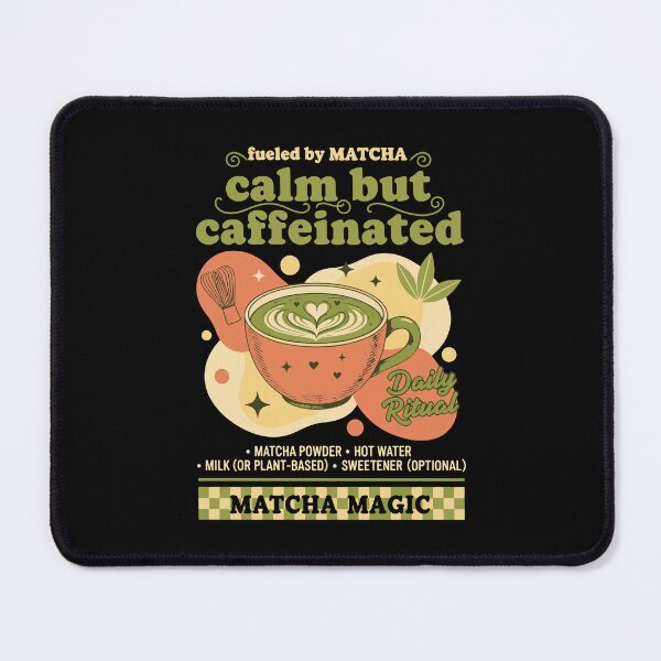 Item preview, Calm But Caffeinated Fueled By Matcha Magic designed and sold by LuminOrb.