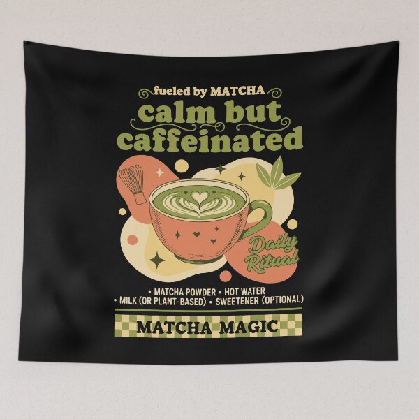 Item preview, Calm But Caffeinated Fueled By Matcha Magic designed and sold by LuminOrb.