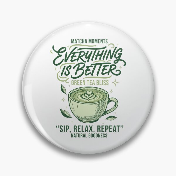 Item preview, Matcha Moments Everything Is Better Green Tea designed and sold by LuminOrb.