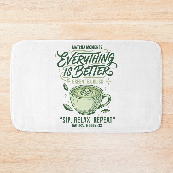 Item preview, Matcha Moments Everything Is Better Green Tea designed and sold by LuminOrb.