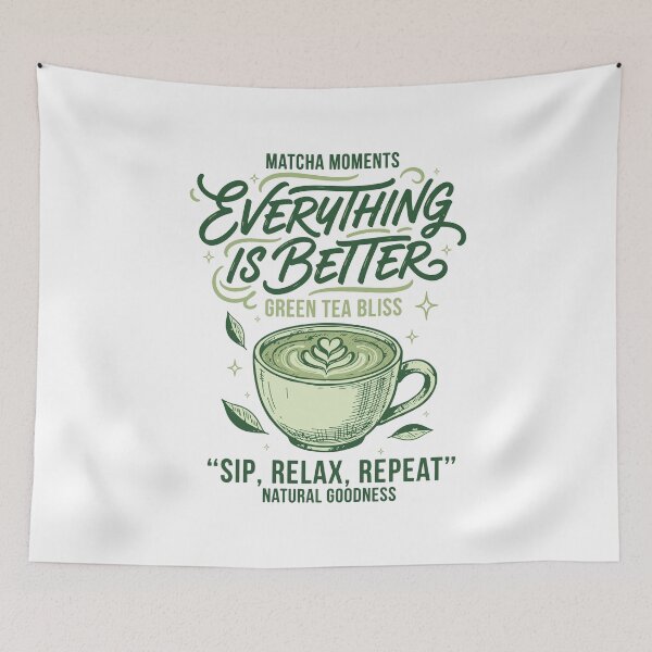 Item preview, Matcha Moments Everything Is Better Green Tea designed and sold by LuminOrb.