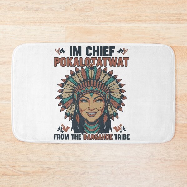 Item preview, I'm Chief Pokalotatwat from The Tribe Funny Native America designed and sold by Evaevonechi.