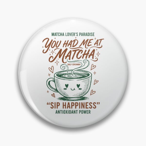 Item preview, You Had Me At Matcha Lovers Paradise Sip Happiness designed and sold by LuminOrb.