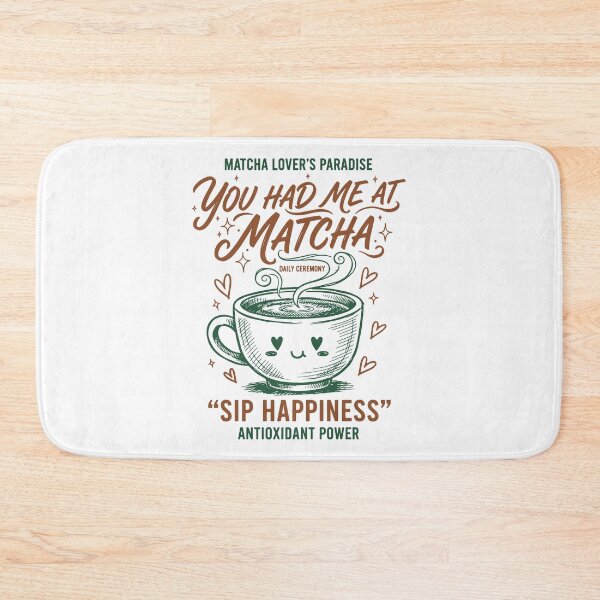 Item preview, You Had Me At Matcha Lovers Paradise Sip Happiness designed and sold by LuminOrb.