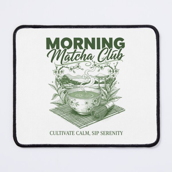 Item preview, Morning Matcha Club Cultivate Calm Sip Serenity designed and sold by LuminOrb.