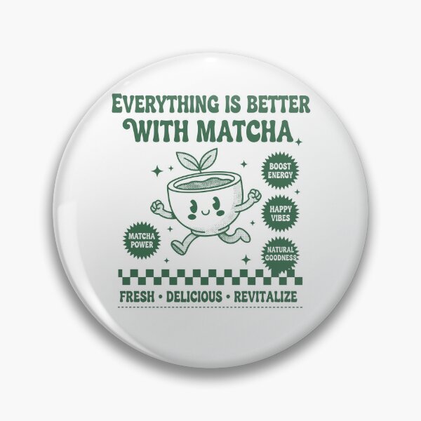 Item preview, Everything Is Better With Matcha Green Tea Happy designed and sold by LuminOrb.