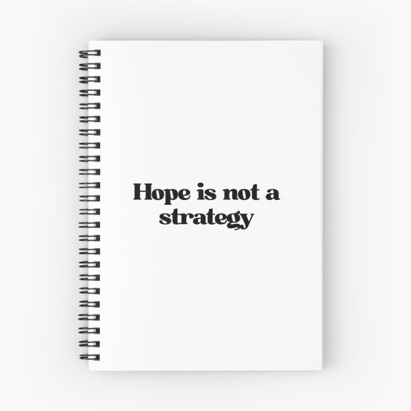 Item preview, Hope is not a strategy designed and sold by luizarusu.