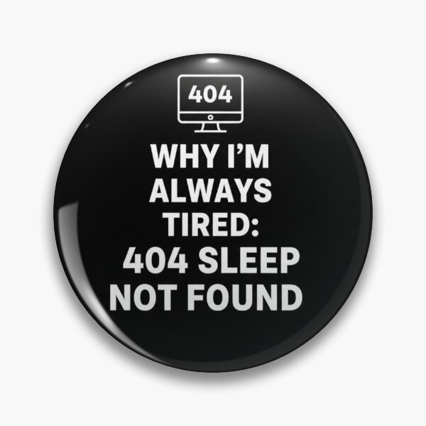 Aperçu de l'œuvre Autocollant 404 Sommeil introuvable | Blague de développeur fatigué créée et vendue par mdj96.