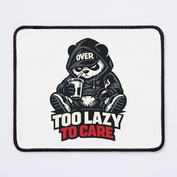 Item preview, Lazy Panda Doesn’t Care Mood designed and sold by UrbanAnimalLab.