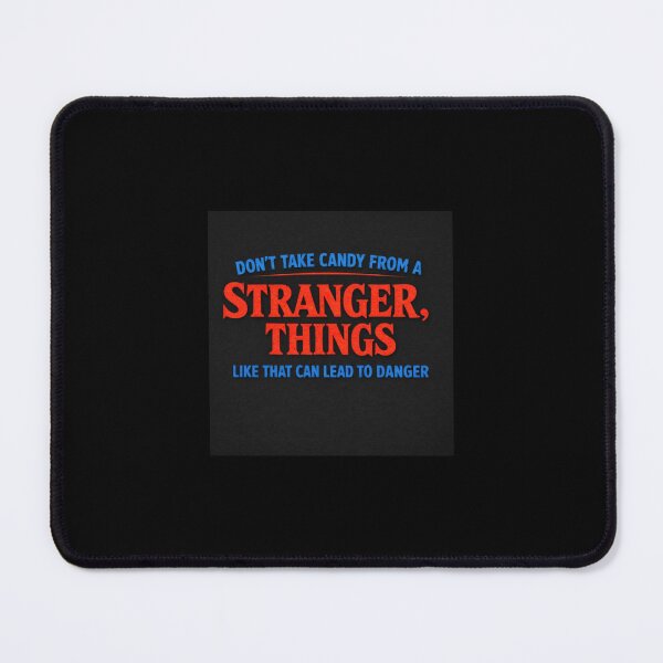 Item preview, Don't take candy from a Stranger designed and sold by CoalSpeaker.