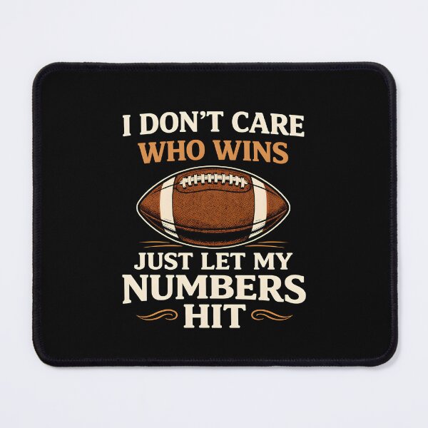 Item preview, I Don’t Care Who Wins Just Let My Numbers Hit designed and sold by JODYSMORGAN.