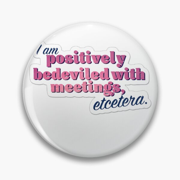 Item preview, bedeviled with meetings STICKER designed and sold by Bigeasy22441.
