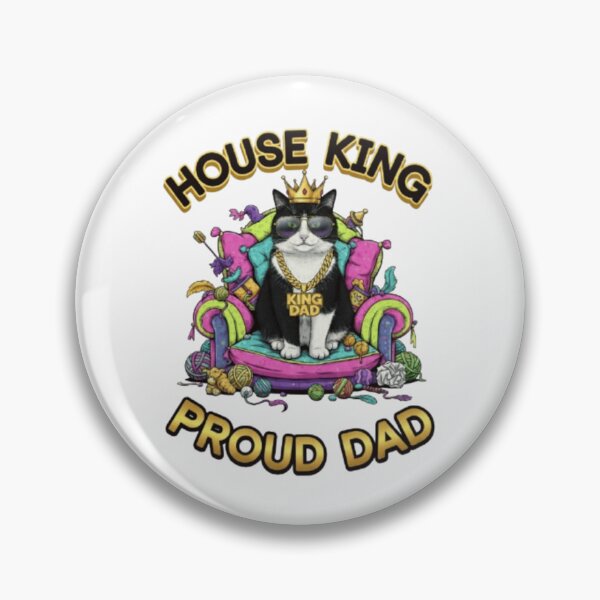 Item preview, House King Cat - Proud Dad! designed and sold by JonathanP514.