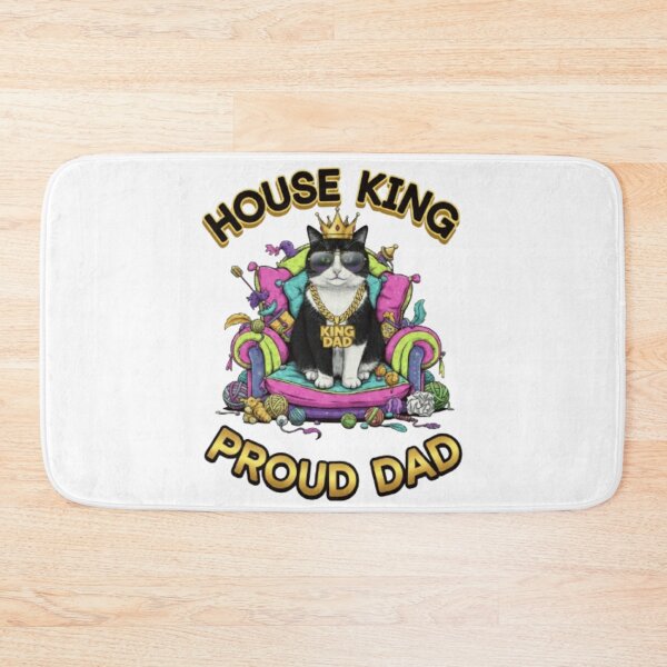 Item preview, House King Cat - Proud Dad! designed and sold by JonathanP514.