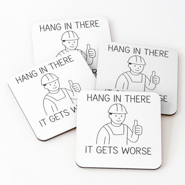 Item preview, Hang in there it gets worse minimal sketch honesty designed and sold by HumansStuck12.