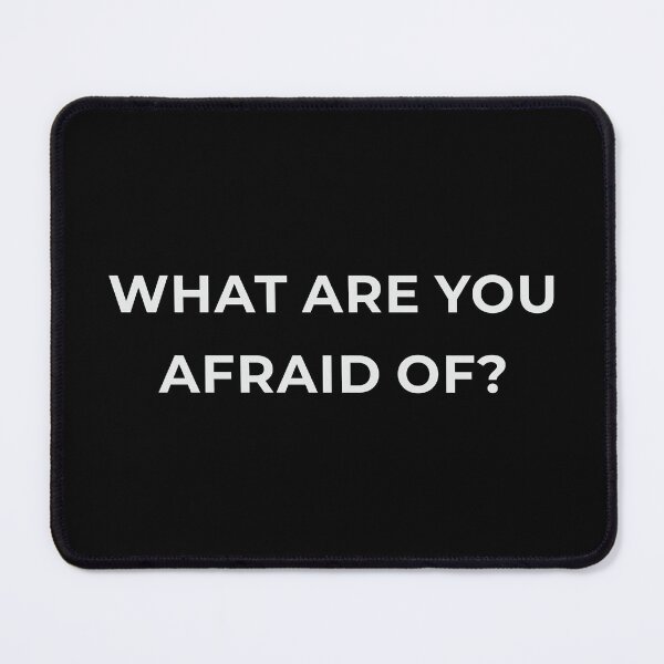 Item preview, What Are You Afraid Of? – Minimal Statement Design designed and sold by Lumawear .