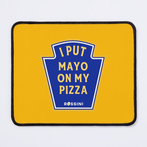 Item preview, I PUT MAYO ON MY PIZZA designed and sold by bembureda.
