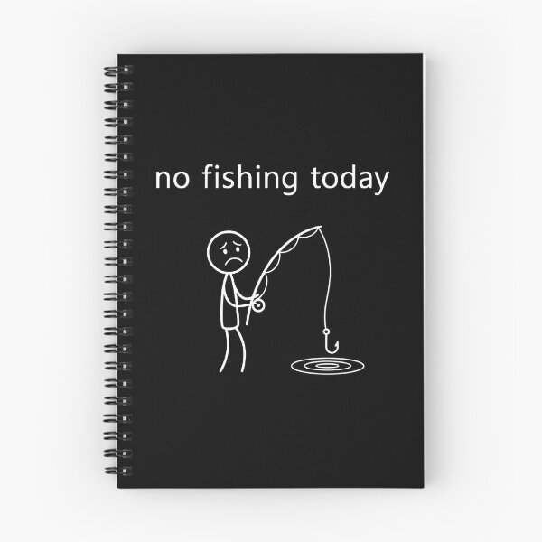 Item preview, No Fishing Today designed and sold by MizoX7.