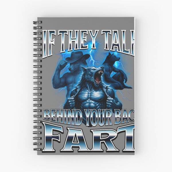 Item preview, If They Talk Behind Your Back Fart Unhinged Alpha Wolf Funny designed and sold by mjohnson9.