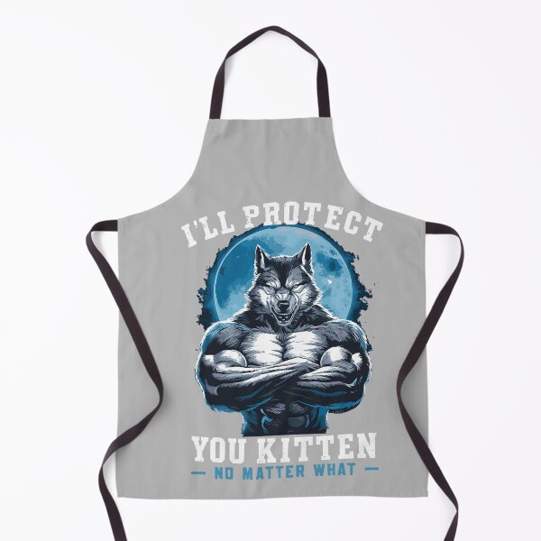 Item preview, I'll Protect You Kitten No Matter What Alpha Wolf designed and sold by mjohnson9.
