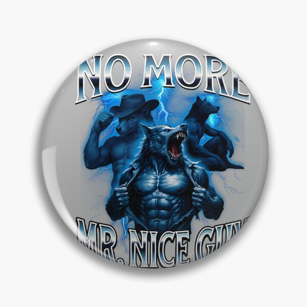 Item preview, Mr Nice Guy Alpha Wolf Meme Funny Brainrot Unhinged Beta designed and sold by mjohnson9.
