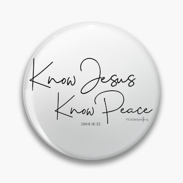 Item preview, Know Jesus Know Peace designed and sold by FTLOG.